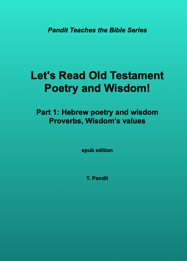 OT Poetry & Wisdom (epub) part 1 (Hebrew poetry and wisdom, Proverbs, Wisdom’s values)